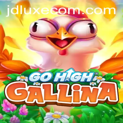 Dive into the Exciting World of GoHighGallina and JD LUXE